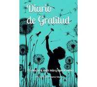 Diario de Gratitud: 30 días para sentir más y esperar menos