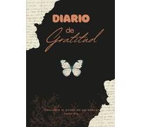 Diario de Gratitud: Descubre el poder de agradecer cada día