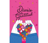 Diario de Gratitud: Diario para dar gracias