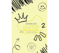 DIARIO DE GRATITUD: EDICIÓN JUVENIL 2