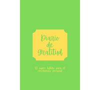 Diario de gratitud: el super habito para el crecimiento personal