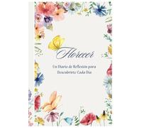 Diario de Gratitud en Español : un diario de reflexion personal para florecer en cada area de tu vida.