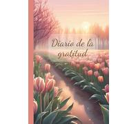 Diario de Gratitud Femenino: Diario de agradecimiento diario para conectar contigo, cultivar la gratitud consciente y el amor propio