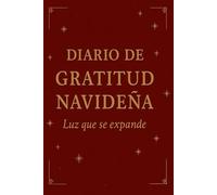 Diario de Gratitud Navideña: Luz que se expande