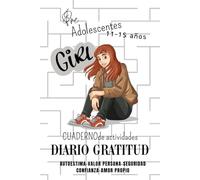 Diario de Gratitud para Adolescentes, herramientas de poder para Chicas: Gratitud-Amor Propio-Gestión Emocional, Autoestima, Valor personal