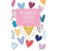 Diario de gratitud para niños: Un cuaderno divertido para escribir, dibujar y recordar lo mejor de cada día