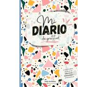 Diario de gratitud: Un diario de emociones personal para niños y niñas donde escribir sus recuerdos, explorar su mundo interior y reforzar su autoestima