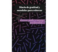 Diario de gratitud y mandalas para colorear: diario de mandalas para colorear