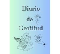 Diario de Gratitud y Manifestación Consciente: Atrae la Vida de Tus Sueños en 10 Minutos Diarios, 8,5X11 pulgadas, Diseño Femenino, Ley de Atracción y Autocuidado