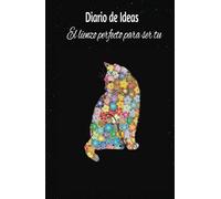 Diario de Ideas Creativas - Cuaderno para Pensamientos, Reflexiones y Proyectos: El lugar perfecto para plasmar tus sueños, metas y creatividad.