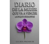 Diario de la Mujer que va a Vencer