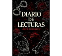 Diario de Lecturas Dark Romance: Cuaderno para apuntar 100 libros leídos
