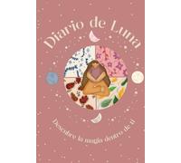 Diario de luna: Descrubre la magia dentro de ti