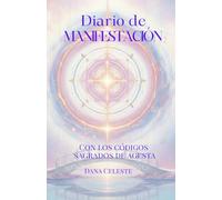 Diario de Manifestación con los Códigos Sagrados de Agesta