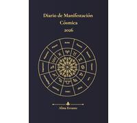 Diario de Manifestación Cósmica: 2026
