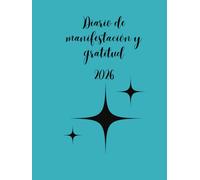 Diario de Manifestación y Gratitud: El mejor planificador de metas para atraer el éxito en tu vida.: El diario de manifestación para mujeres y hombres ... atraer riqueza, prosperidad y felicidad.