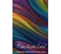 Diario de Manifestación y Gratitud: Organiza tu Vida y Atrae lo que Deseas: Un espacio diario para escribir tus metas, agradecer, y mantener el enfoque en tu mejor versión