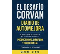 Diario de Mejora Personal para Hombres y Mujeres: Planificador Diario y Rastreador de Hábitos para la Productividad, Disciplina y Salud Mental - Agenda de Vida de 12 Semanas