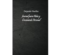 Diario de Metas y Crecimiento Personal: Tu Guía para el Éxito Diario: Diario de Gratitud y Motivación: 130 días de aprendizaje y desarrollo personal