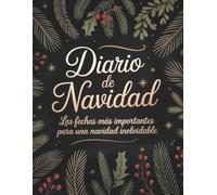 Diario de Navidad: Agenda donde poder anotar los eventos más importantes de las navidades, lista de regalos, espacio para fotos, organizador de ... e invitados. Tamaño A4 y estilo elegante.