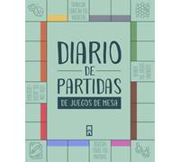 Diario de Partidas: Tu registro definitivo de juegos de mesa: Lleva el control de tus partidas, victorias y momentos épicos