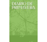 DIARIO DE PRIMAVERA