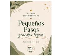 Diario de Reflexiones Pequeños Pasos Grandes Logros