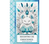 diario de Registro de emociones mood tracker: Diario guiado de salud mental con autoregistro emocional para reducir estrés y mejorar tu bienestar
