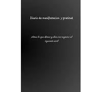 Diario de Riqueza Consciente: Manifiesta tu riqueza ideal, Con gratitud, tus sueños financieros toman forma: Cuaderno para activar tu poder de ... y ejercicios de atraccion financiera