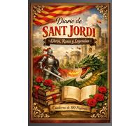 Diario de Sant Jordi: Libros, Rosas y Leyendas”