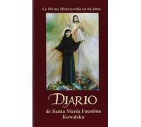 St Maria Faustina Kowalska Diario de Santa Maria Faustina Kowalska (Tascabile)