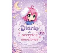 Diario de secretos y emociones: Escribe, sueña y descubre quién eres