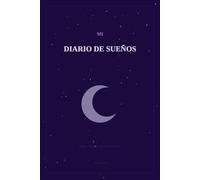 Diario de Sueños: Registra, explora e interpreta tus sueños cada mañana