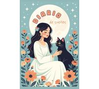 Diario de Sueños: Tu espacio para recordar sueños, reflexionar y dar rienda suelta a la creatividad