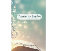 Diario de Sueños: Un portal hacia tu mundo interior