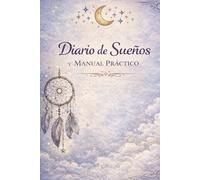 Diario de Sueños y Manual Práctico