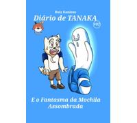 Diário de Tanaka: O Fantasma da Mochila Assombrada