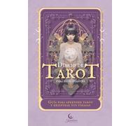 Diario de Tarot para principiantes. Guía para aprender tarot y registrar tus tiradas: Cuaderno con los significados de las cartas y rituales, y ... Tarot journal fácil, bonito y a color