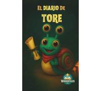 Diario de Tore el Caracol: Cuaderno para escribir sueños y conocer el mundo. Diarios infantiles para dormir y de buenas noches.