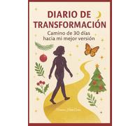 Diario de transformación.: Camino de 30 días hacia mi mejor versión