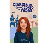 Diário de um (quase) Conto de Fadas