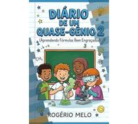 Diário de um Quase Gênio 2: Aprendendo fórmulas bem engraçadas