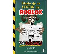 Diario de un Avatar de ROBLOX - 99 Noches (Parte 2): Libro de Aventuras para niños y niñas de 8-12 años | ¡Convierte tiempo de juego en tiempo de lectura!