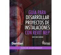 Diario de un BIM Manager: Guía para Desarrollar Proyectos de Instalaciones con Revit MEP