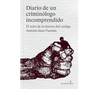 Diario de un criminólogo incomprendido