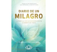 Diario de un MILAGRO. Cómo la neurodivergencia cambió mi vida