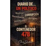 Diario de un politico: El contenedor 47b