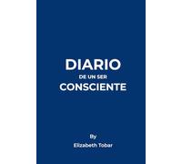 Diario de un ser consciente