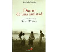 Diario de una amistad : la familia Poltawski y Karol Wojtyla: La familia de Póltawski y Karol Wojtyla
