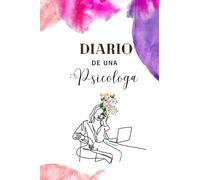 Diario de una Psicóloga - Libreta de tapa blanda: Interior de rayas para escribir notas y reflexiones